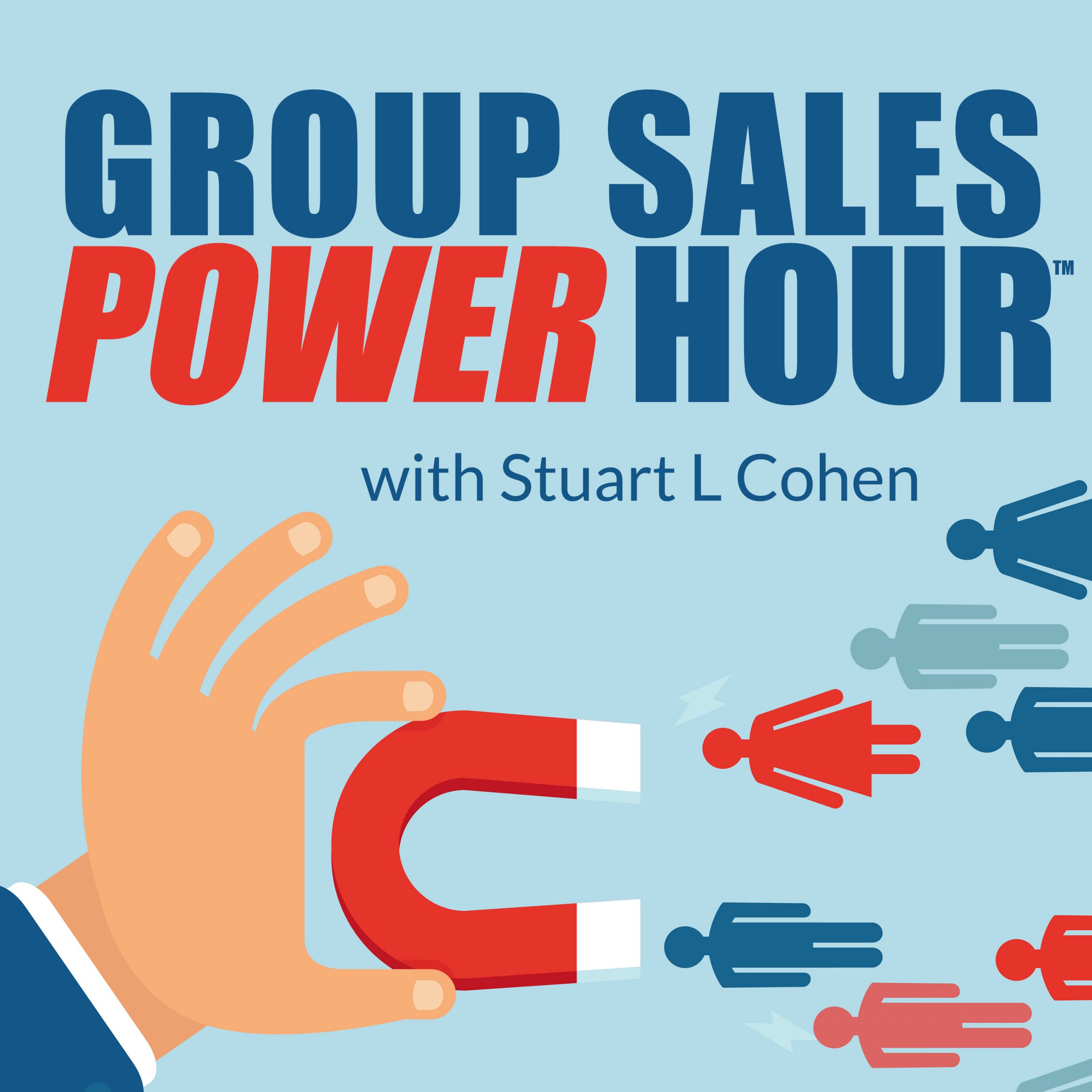 Group Sales Power Hour: Over 20 Ways To Source High Quality Groups